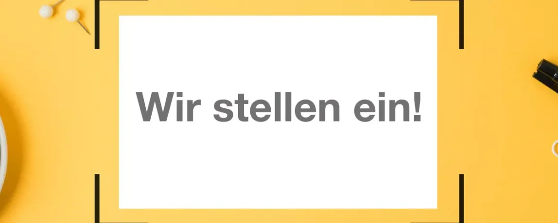 Wir stellen ein - So schalten Sie eine erfolgreiche Stellenanzeige